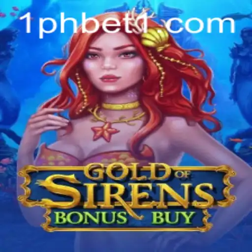 The Thrills of GoldofSirensBonusBuy: A Deep Dive