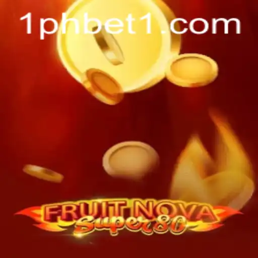 Discover the Exciting World of FruitNovaSuper80 with 1PHBET