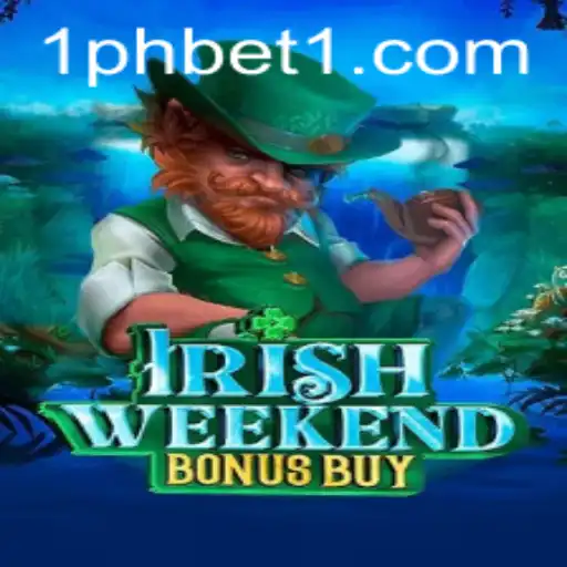 Exploring the Thrills of IrishWeekendBonusBuy: A Unique Gaming Experience with 1PHBET