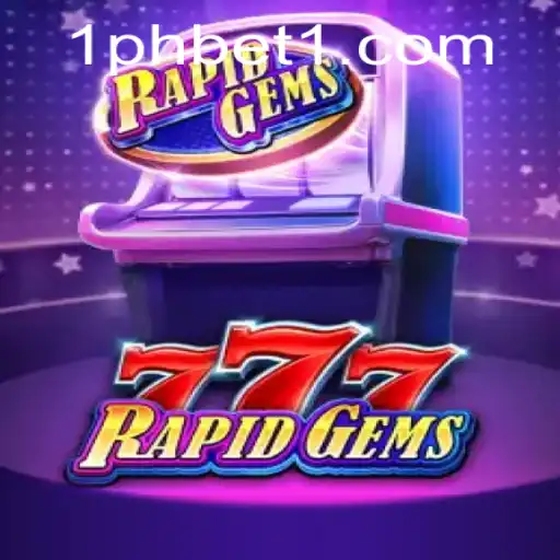 Explore the Thrills of RapidGems777 with 1PHBET