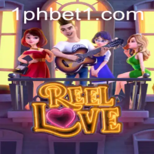 Experience the Excitement of ReelLove: A Journey with 1PHBET
